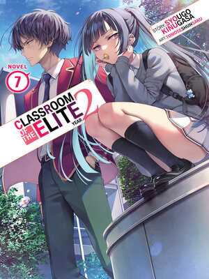 cover image of Classroom of the Elite: Year 2, Volume 7
